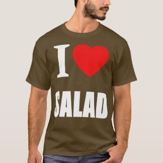 I Kärlek Salad for Vegans Vegetarians Healthy Slim T Shirt