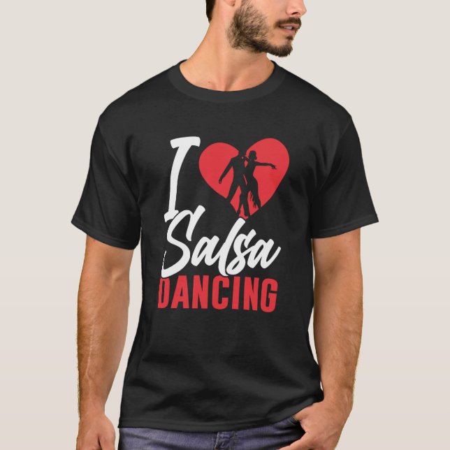 I Kärlek Salsa Dancing Dancer Latin Dance T Shirt (Framsida)