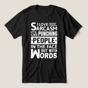 I Kärlek Sarcasm Funny Sarkastic Sayed T-Shirt