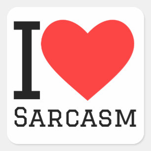 I kärlek sarcasm fyrkantigt klistermärke