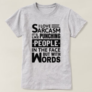I Kärlek Sarcasm Lustigt Sarkastiskt citat T Shirt
