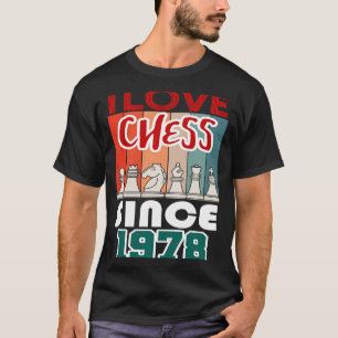 I kärlek schack sedan 1978 t shirt