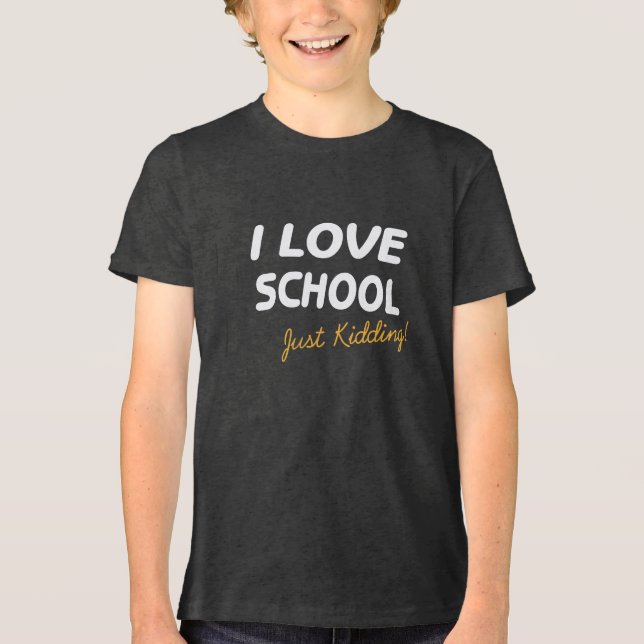I Kärlek School just Kidding Mörk T Shirt (Framsida)