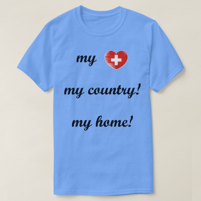 I Kärlek Schweiz Mitt hem Land 3 T Shirt (Design framsida)