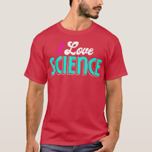 I Kärlek Science Shirt Science1033 T