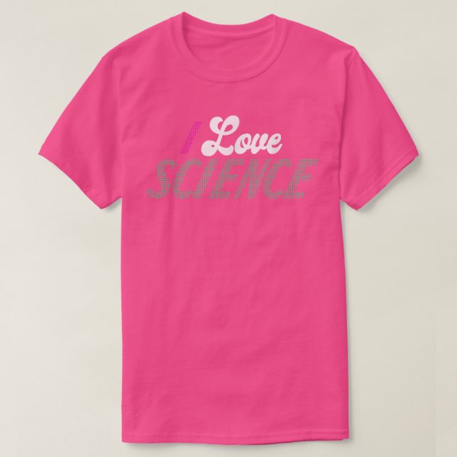 I Kärlek Science Shirt Science 1032 T (Design framsida)