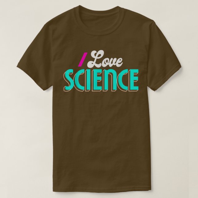 I Kärlek Science Shirt Science T (Design framsida)