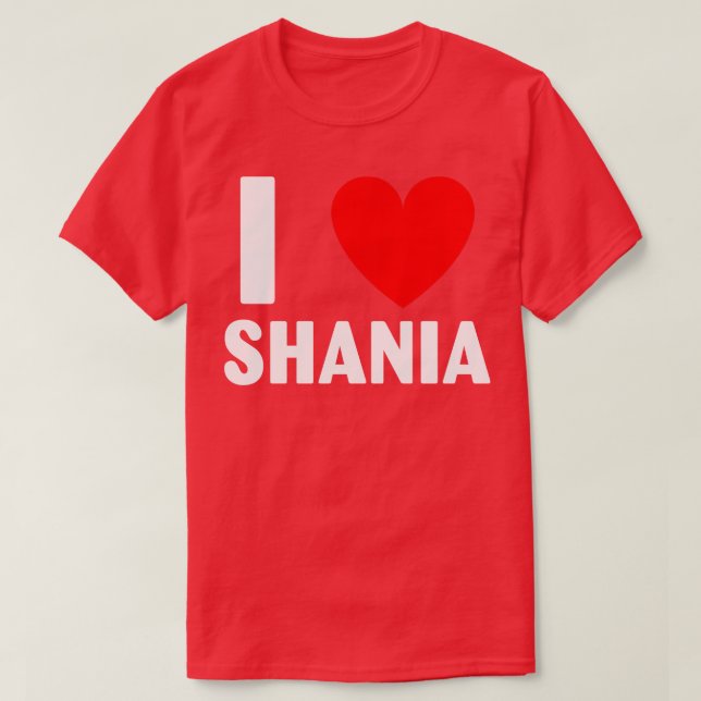 I Kärlek Shania Heart First Namn Shania T Shirt (Design framsida)