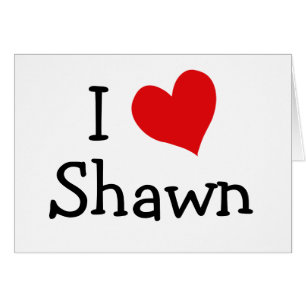 I Kärlek Shawn Hälsningskort
