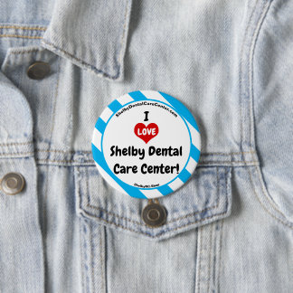 I KÄRLEK Shelby Dental Care Center! roligt Button Knapp