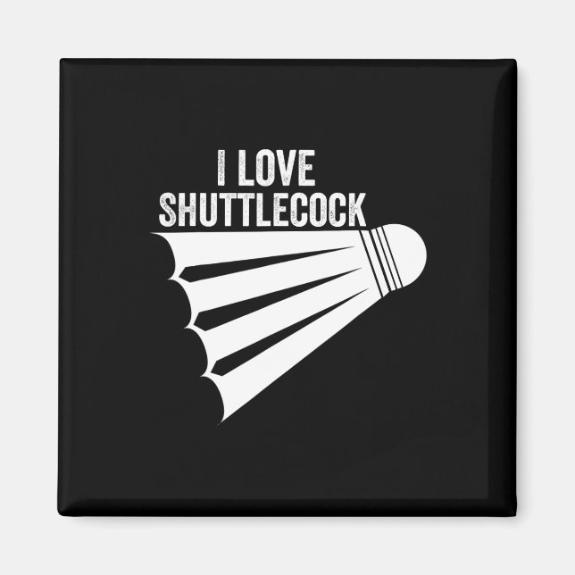 I Kärlek Shuttle Funny Badminton Magnet (Framsidan)