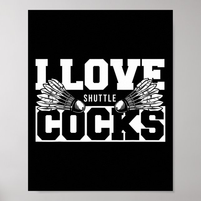 I Kärlek Shuttles S Birdie Badminton Player Poster (Framsidan)