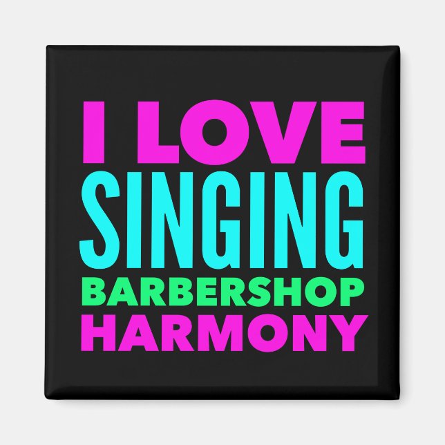 I Kärlek Singing Barbershop Harmony Magnet (Framsidan)