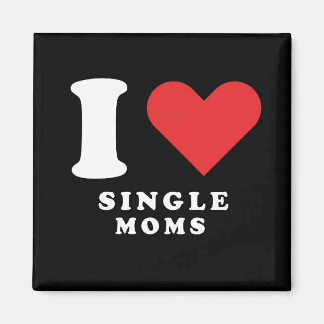 I kärlek Single mammor Magnet (Framsidan)