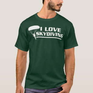 I Kärlek Skydiving Skydiver T Shirt