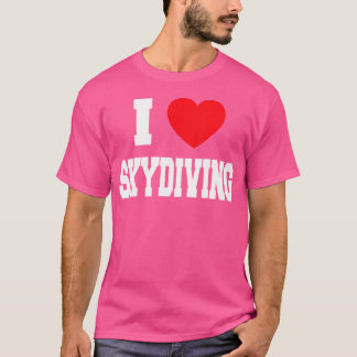 I Kärlek Skydiving T Shirt