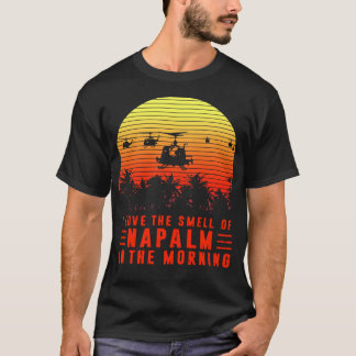I Kärlek Smell i Napalm på morgonen T Shirt