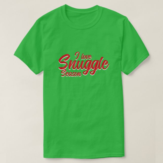 I Kärlek Snuggle Season T Shirt (Design framsida)