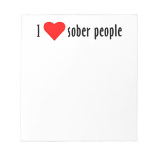 I Kärlek Sober People som säger citat Anteckningsblock