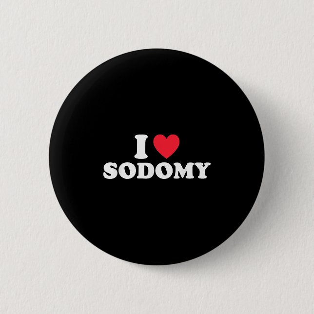I Kärlek Sodomy Funny Design Knapp (Framsida)