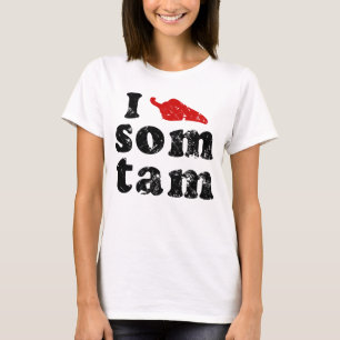 I Kärlek som Tam ❤ Thai Isaan Food T Shirt