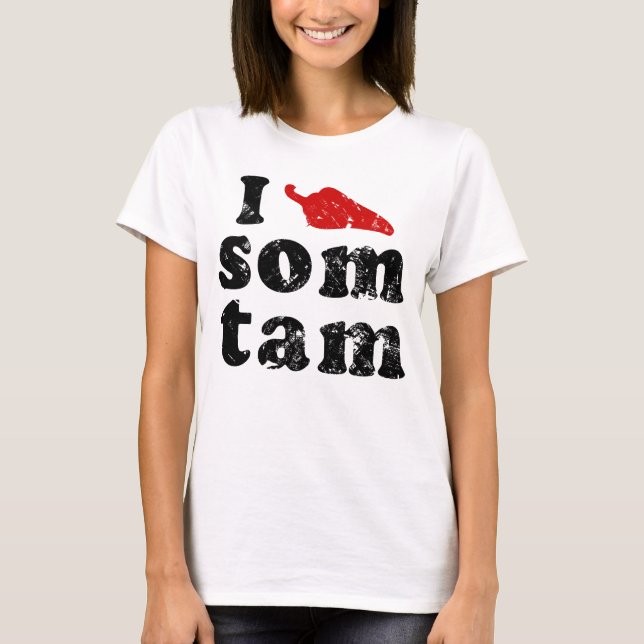 I Kärlek som Tam ❤ Thai Isaan Food T Shirt (Framsida)