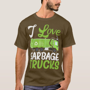 I Kärlek Sopor Lastbilar Slösar Sopor Colle Manage T Shirt