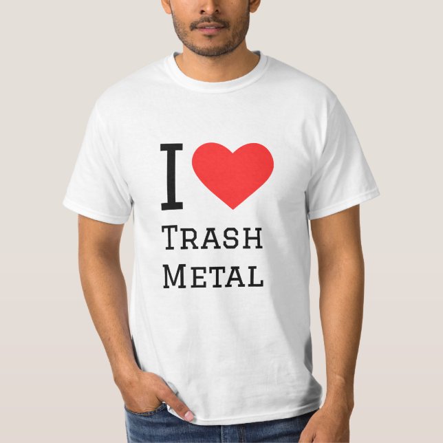 I KÄRLEK SOPOR METALL T SHIRT (Framsida)