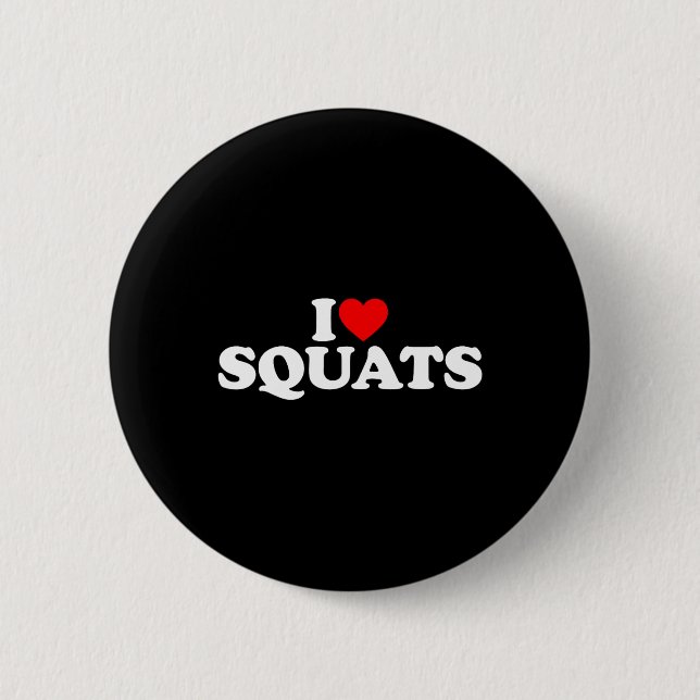 I Kärlek Squats Workout Gym Knapp (Framsida)