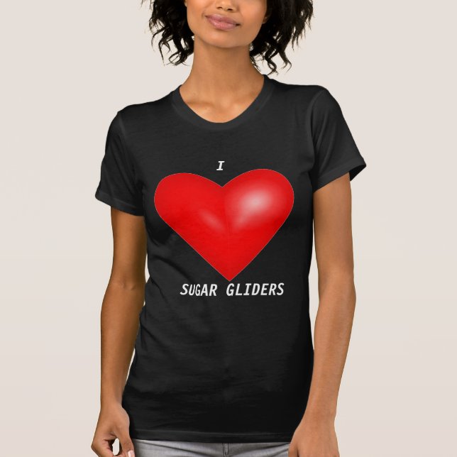 I Kärlek Sugar Gliders Tee Shirt (Framsida)