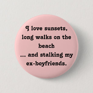 I Kärlek Sunsets, Long Walks and Stalking My Ex's Knapp