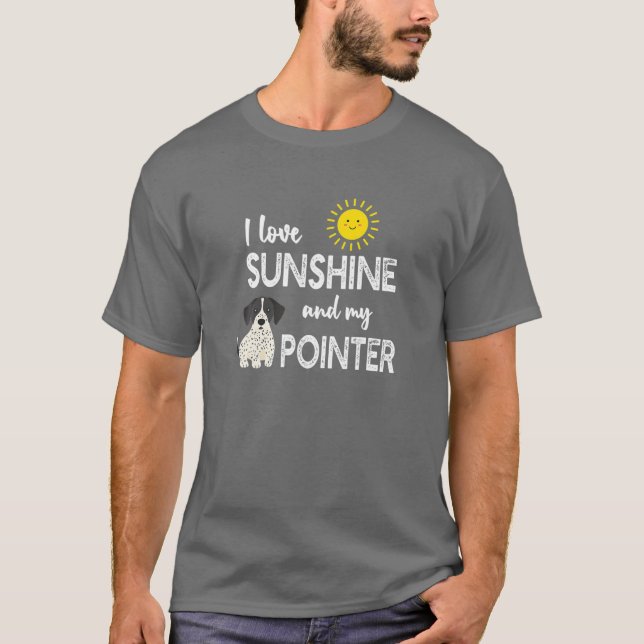I Kärlek Sunshine och min pekare Cute Lycklig Emot T Shirt (Framsida)