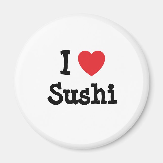 I kärlek Sushi eart T-Shirt Magnet (Framsidan)