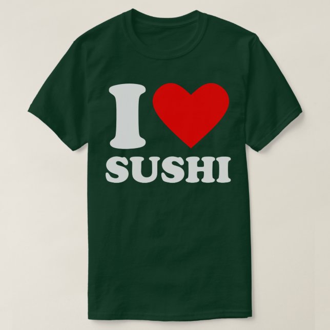 I Kärlek Sushi T Shirt (Design framsida)