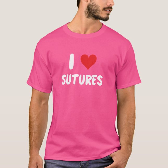 I Kärlek Sutures - Doktor Nurse Surgeon Surgery ER T Shirt (Framsida)