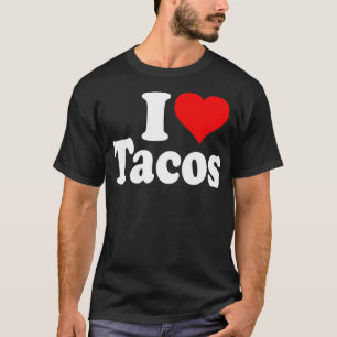 I KÄRLEK TACOS I HEART TACOS T SHIRT