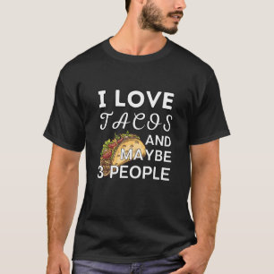 I Kärlek Tacos och kanske 3 personer, Lena Tacos T Shirt