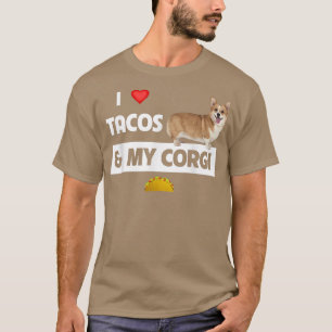 I Kärlek Tacos och min Corgi Welsh Hund Meican Foo T Shirt