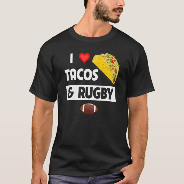 I Kärlek Tacos och Rugby, mexikansk livsmedelsfami T Shirt (Framsida)