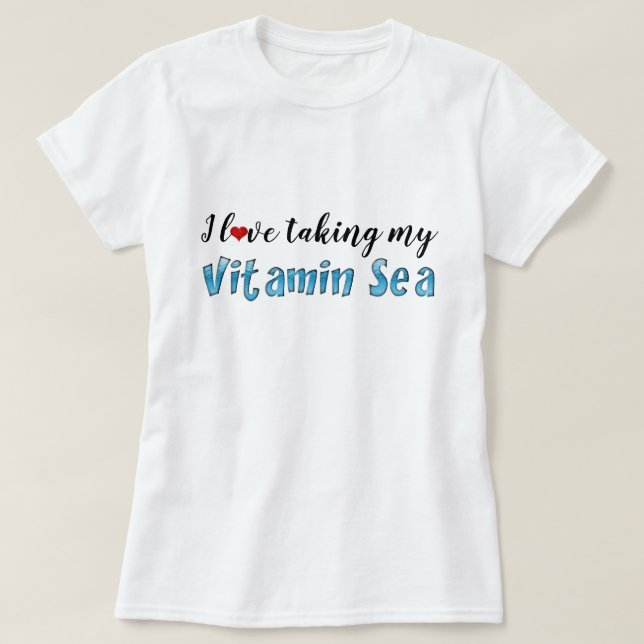 I Kärlek tar jag min vitaminhavsblå typografi T Shirt (Design framsida)