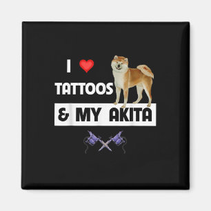 I Kärlek Tattoos och min Akita Hund Tattoed Mamma Magnet