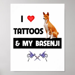 I Kärlek Tattoos och min baskenji Hund Tattooed Ma Poster