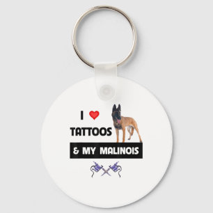 I Kärlek Tattoos och min belgiske Malinois Hund Pa Nyckelring