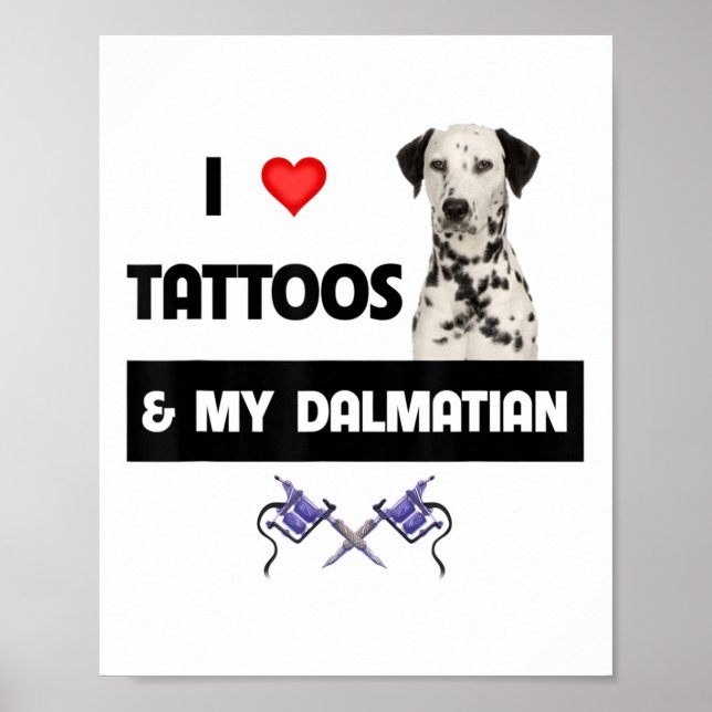 I Kärlek Tattoos och min Dalmatiske Hund som tog M Poster (Framsidan)