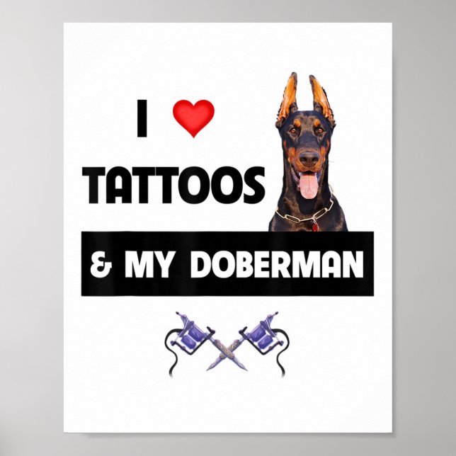 I Kärlek Tattoos och min Doberman Pinscher Hund Ta Poster (Framsidan)