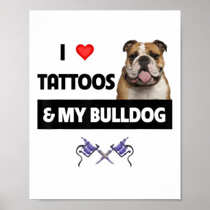 I Kärlek Tattoos och min engelska Bulldog Hund Tat Poster