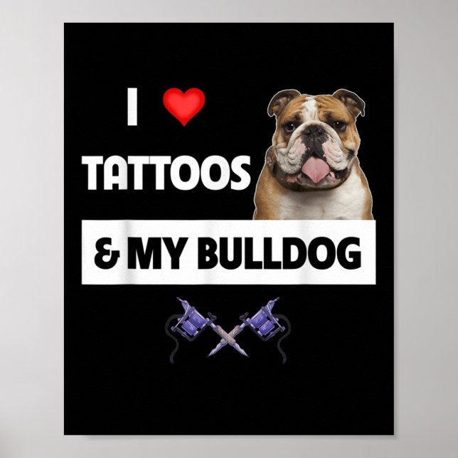 I Kärlek Tattoos och min engelska Bulldog Hund Tat Poster (Framsidan)