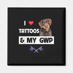 I Kärlek Tattoos och min GWP-tyske Wirehved Pointe Magnet