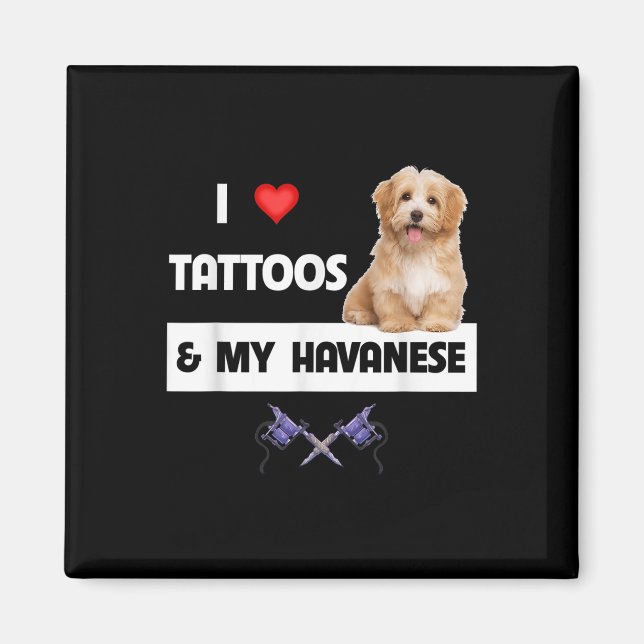 I Kärlek Tattoos och min Havanese Hund Mamma Pappa Magnet (Framsidan)