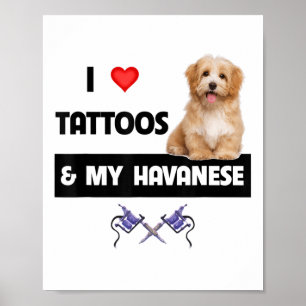I Kärlek Tattoos och min Havanese Hund Mamma Pappa Poster